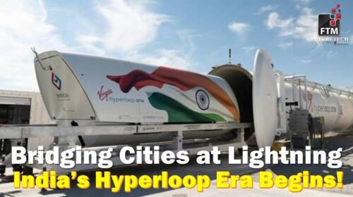 India’s First Hyperloop Train to Transform Travel Between Two Major Cities